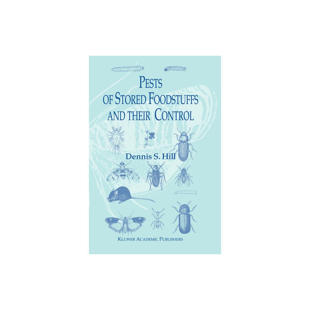 Springer-Verlag New York Inc. Pests of Stored Foodstuffs and their Control (häftad, eng)