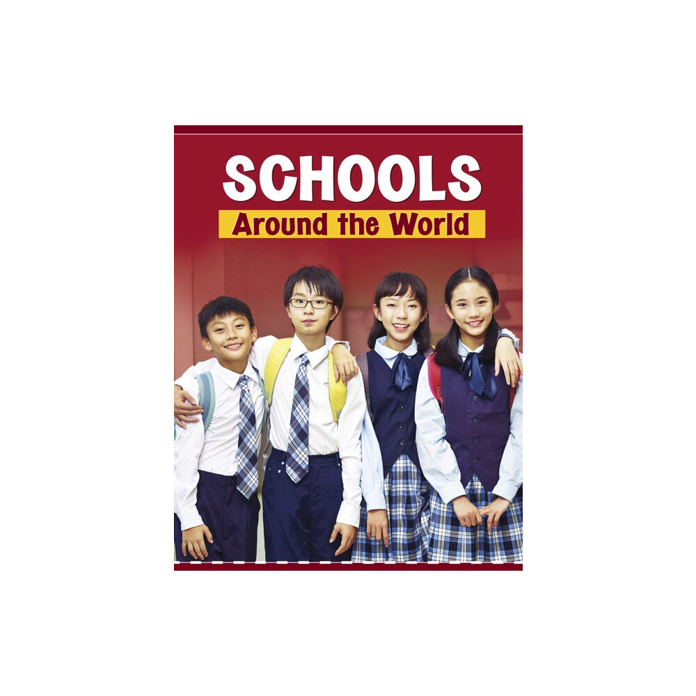 Capstone Global Library Ltd Schools Around the World (häftad, eng)