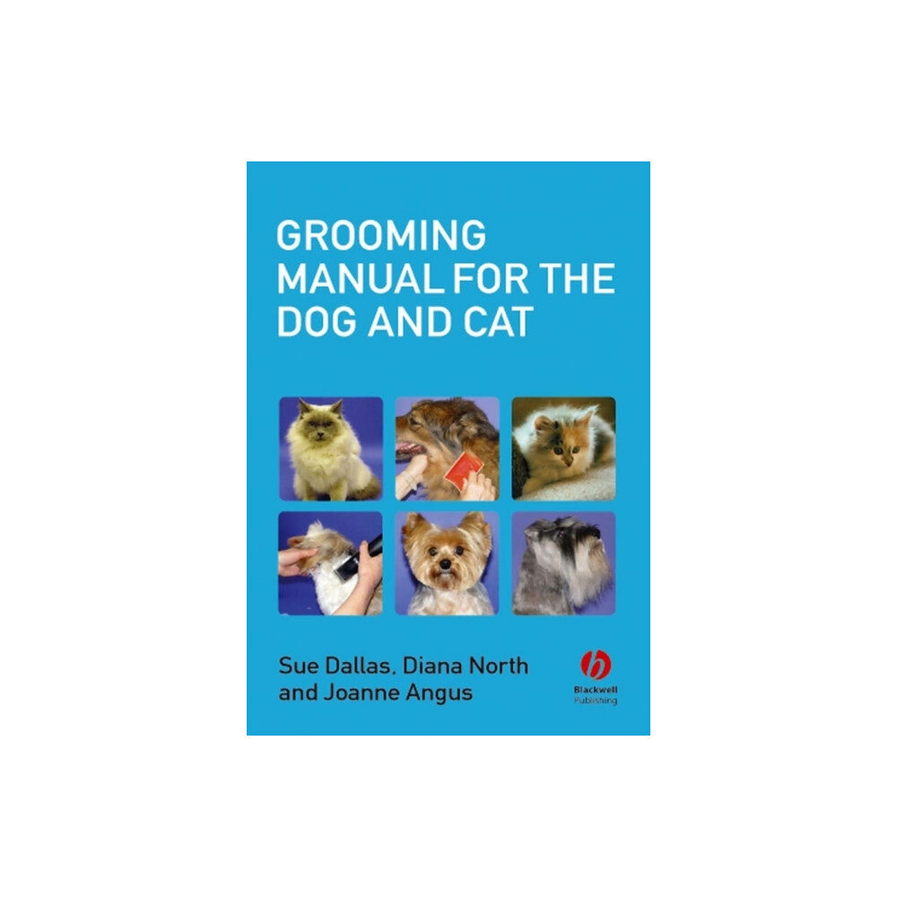 John Wiley And Sons Ltd Grooming Manual for the Dog and Cat (häftad, eng)