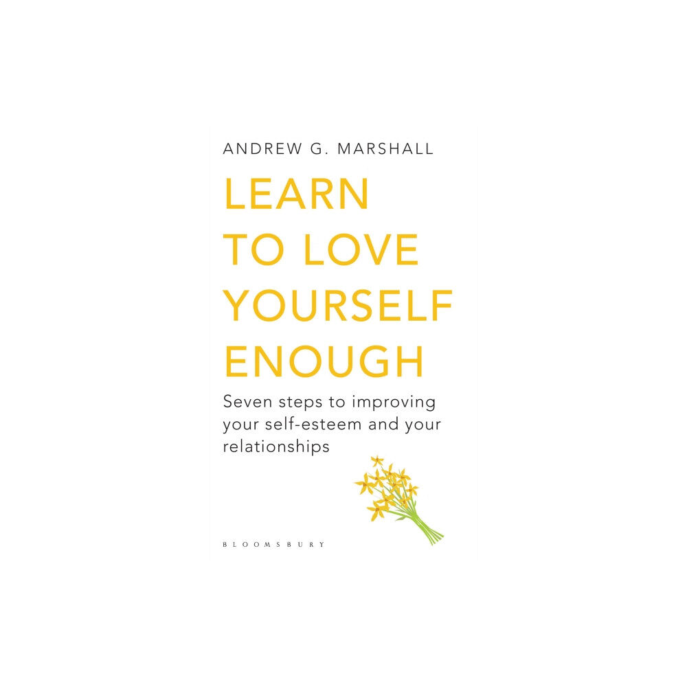 Bloomsbury Publishing PLC Learn to Love Yourself Enough (häftad, eng)