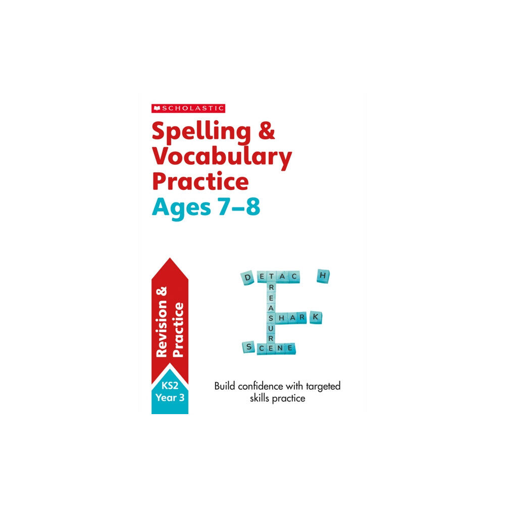 Scholastic Spelling and Vocabulary Practice Ages 7-8 (häftad, eng)