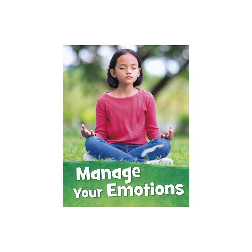 Capstone Global Library Ltd Manage Your Emotions (häftad, eng)