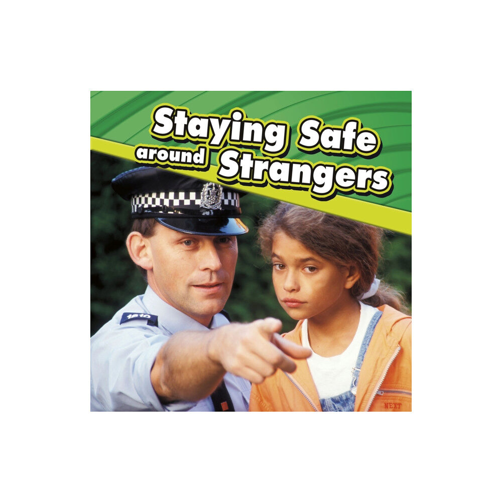 Capstone Global Library Ltd Staying Safe around Strangers (häftad, eng)