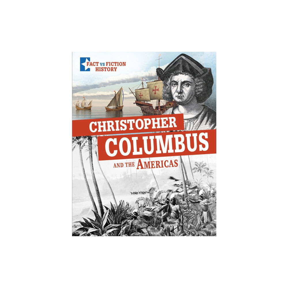 Capstone Global Library Ltd Christopher Columbus and the Americas (inbunden, eng)