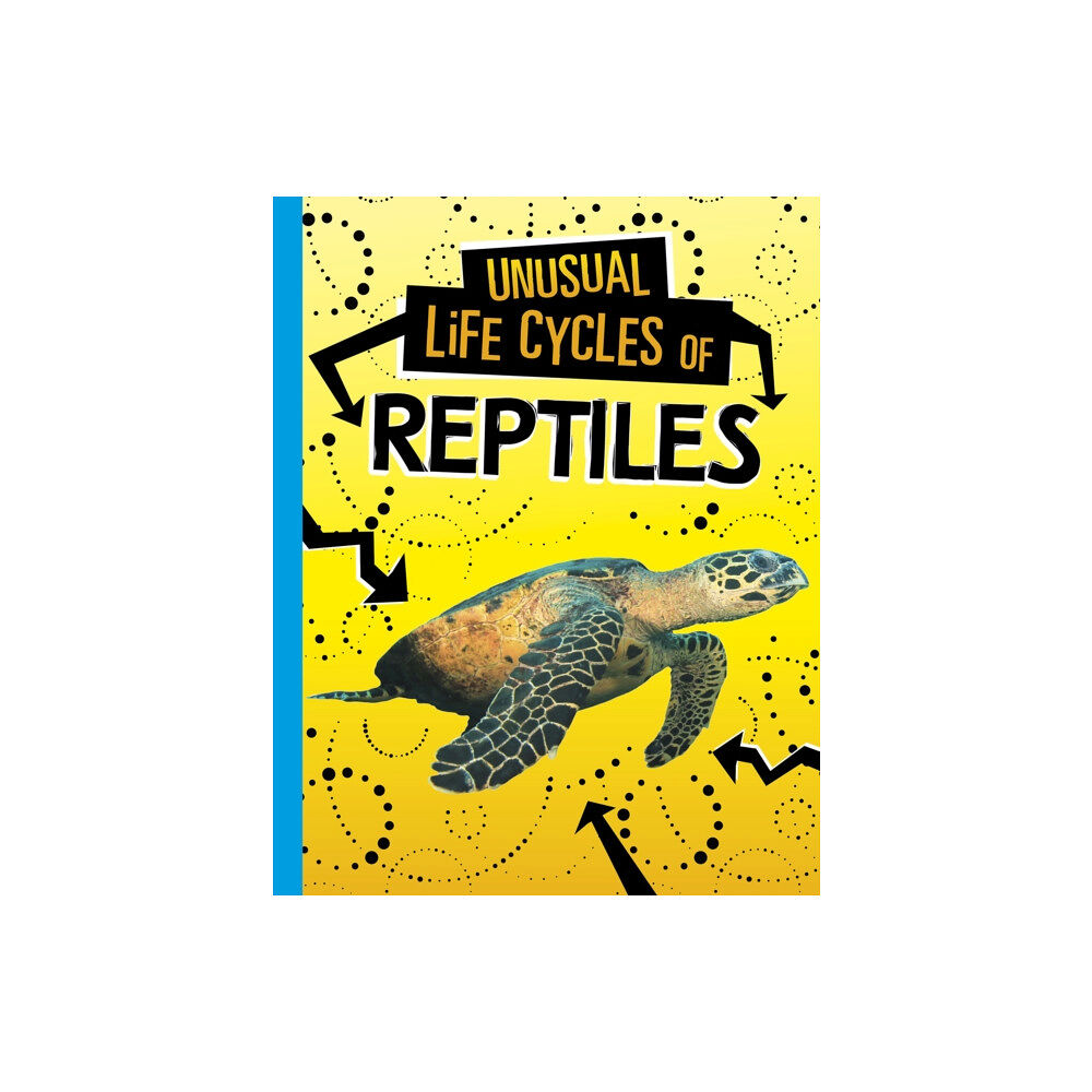 Capstone Global Library Ltd Unusual Life Cycles of Reptiles (inbunden, eng)