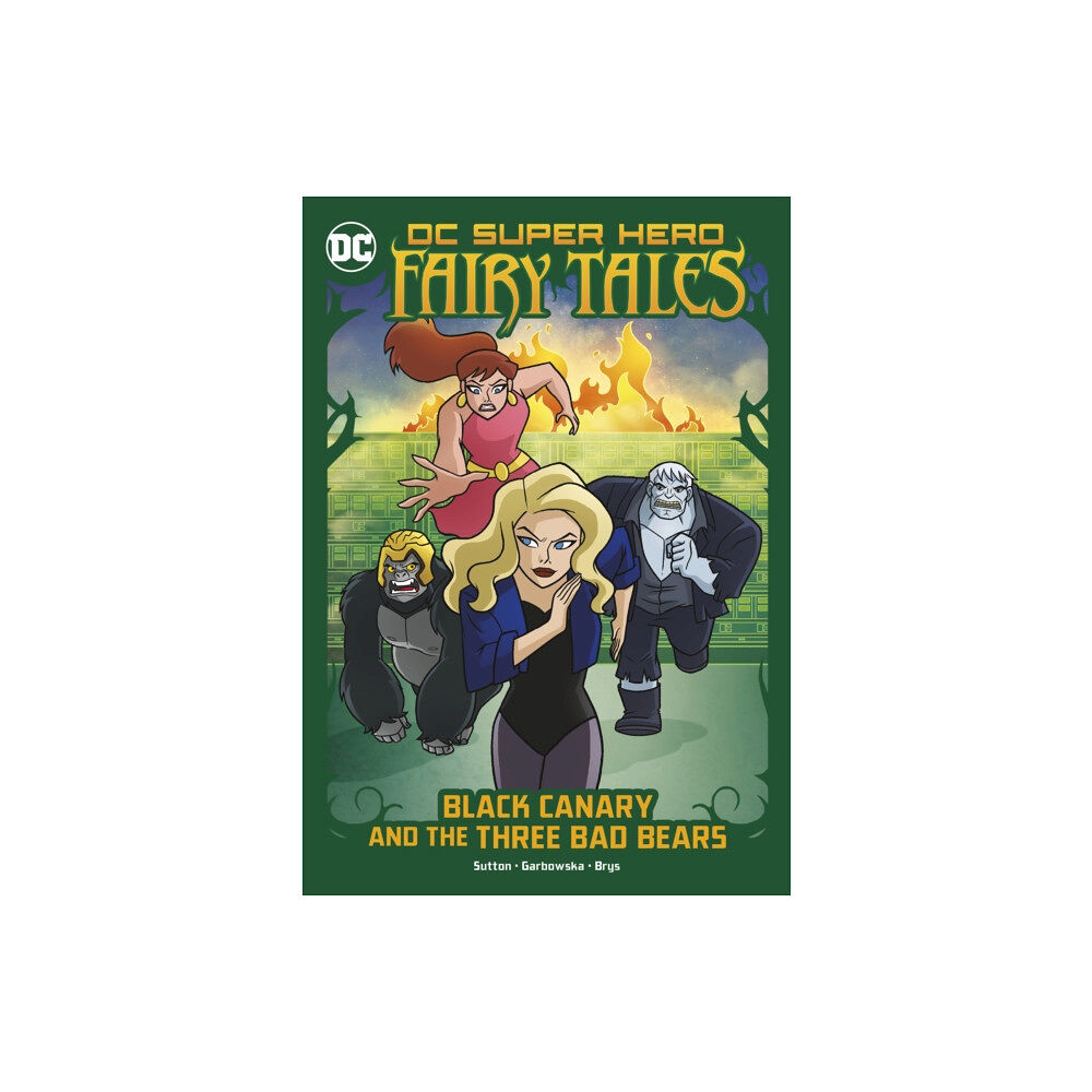 Capstone Global Library Ltd Black Canary and the Three Bad Bears (häftad, eng)