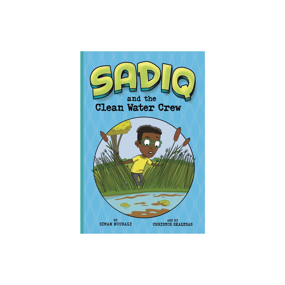 Capstone Global Library Ltd Sadiq and the Clean Water Crew (häftad, eng)