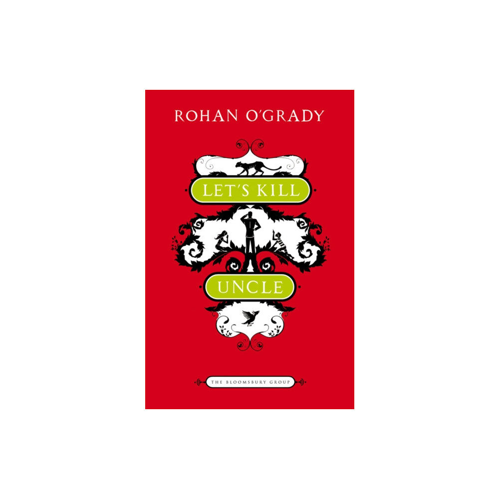 Bloomsbury Publishing PLC Let's Kill Uncle (häftad, eng)