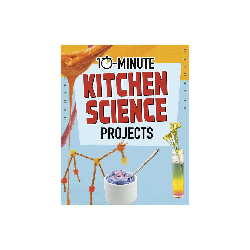 Capstone Global Library Ltd 10-Minute Kitchen Science Projects (häftad, eng)