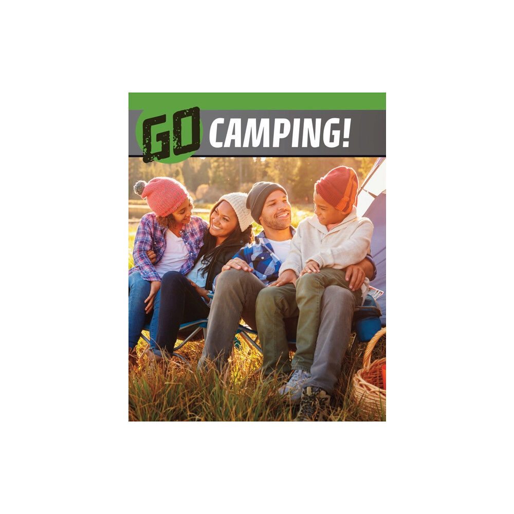 Capstone Global Library Ltd Go Camping! (inbunden, eng)