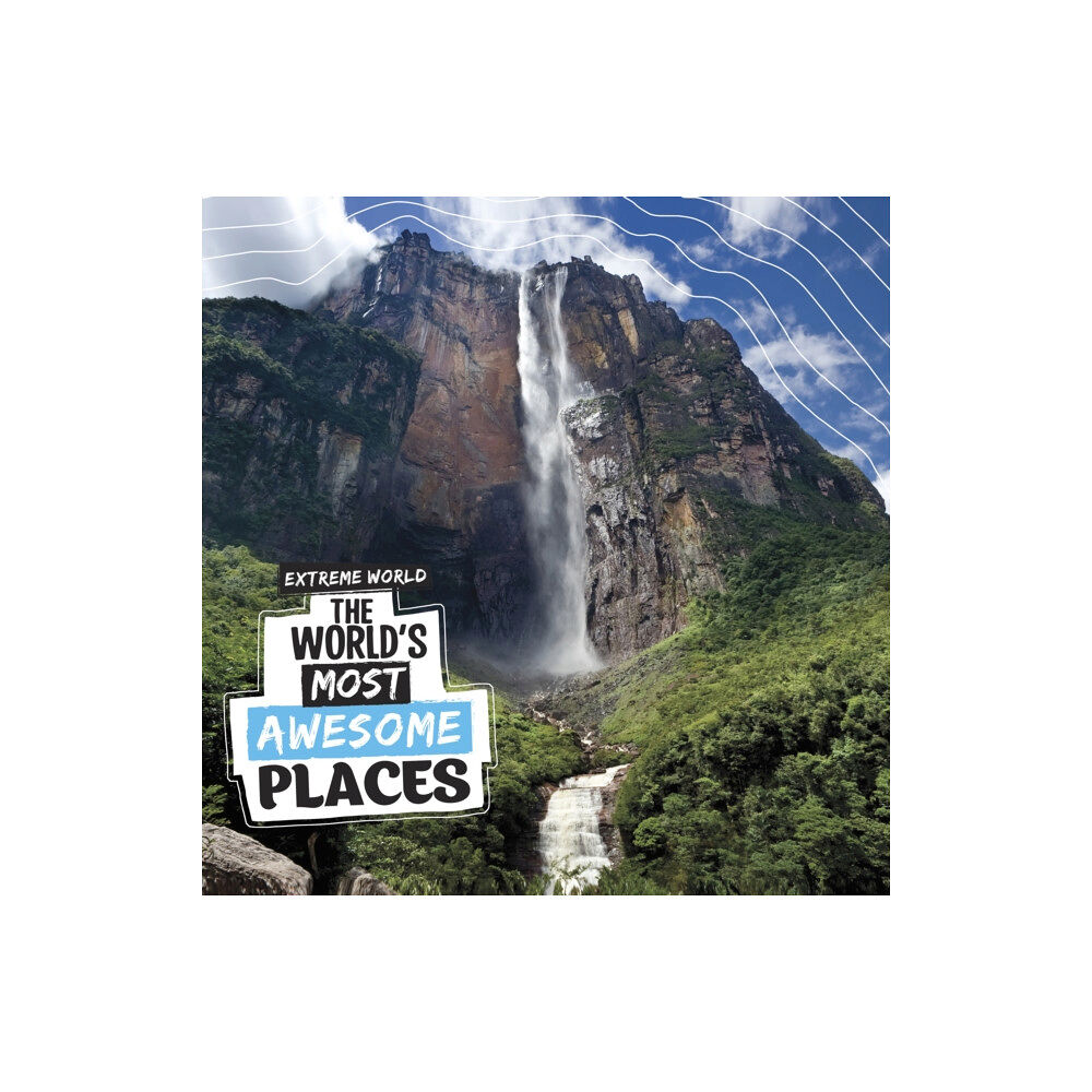 Capstone Global Library Ltd The World's Most Awesome Places (inbunden, eng)