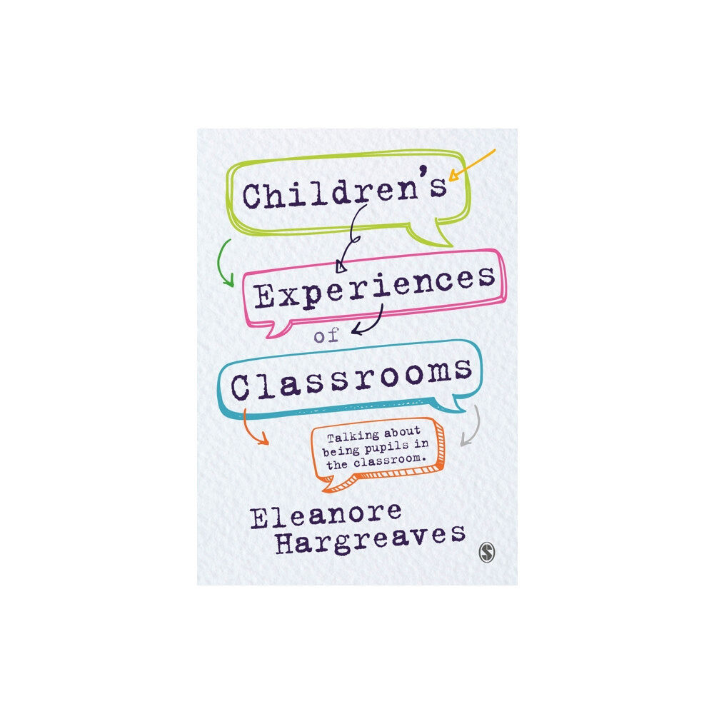 Sage Publications Ltd Children’s experiences of classrooms (häftad, eng)