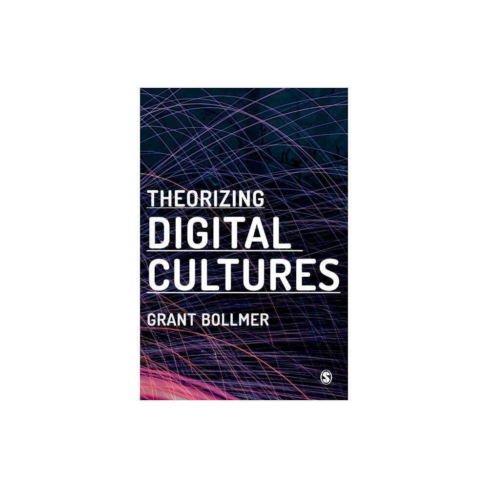 Sage Publications Ltd Theorizing Digital Cultures (häftad, eng)