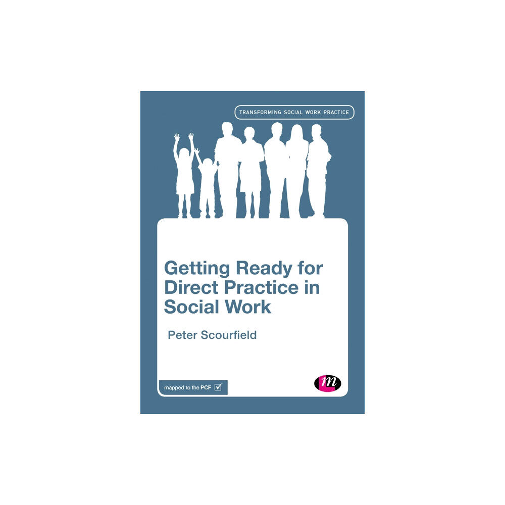 Sage Publications Ltd Getting Ready for Direct Practice in Social Work (häftad, eng)