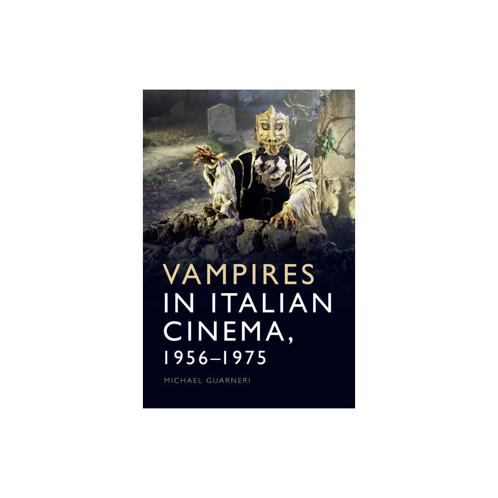 Edinburgh university press Vampires in Italian Cinema, 1956-1975 (häftad, eng)