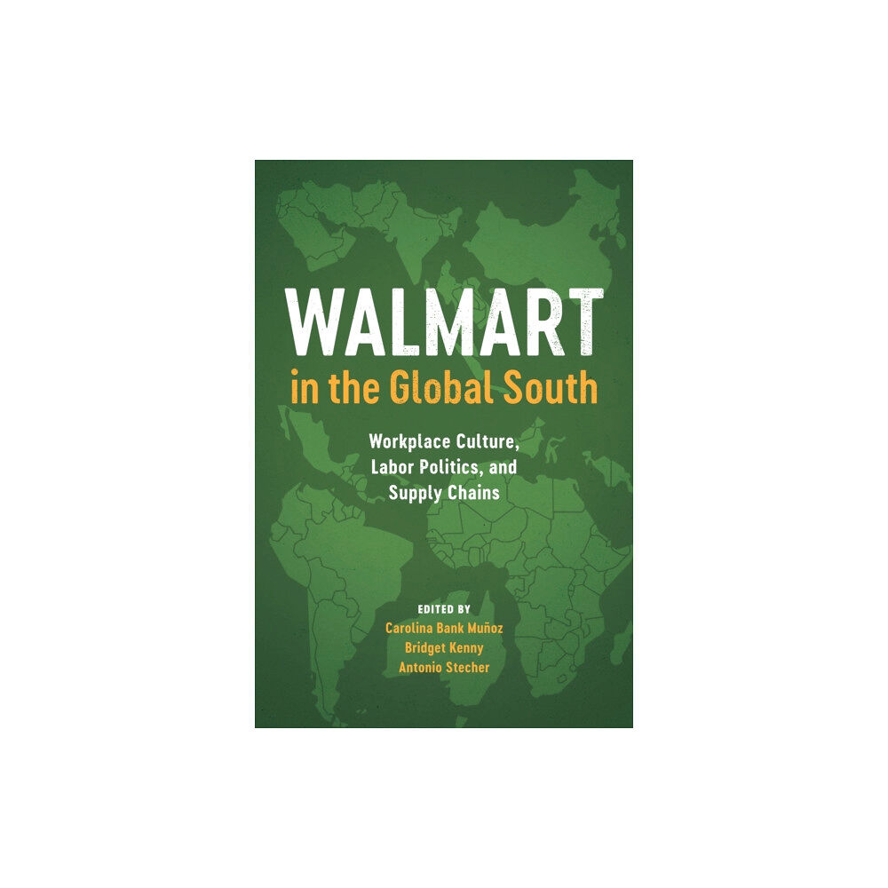 University of Texas Press Walmart in the Global South (inbunden, eng)