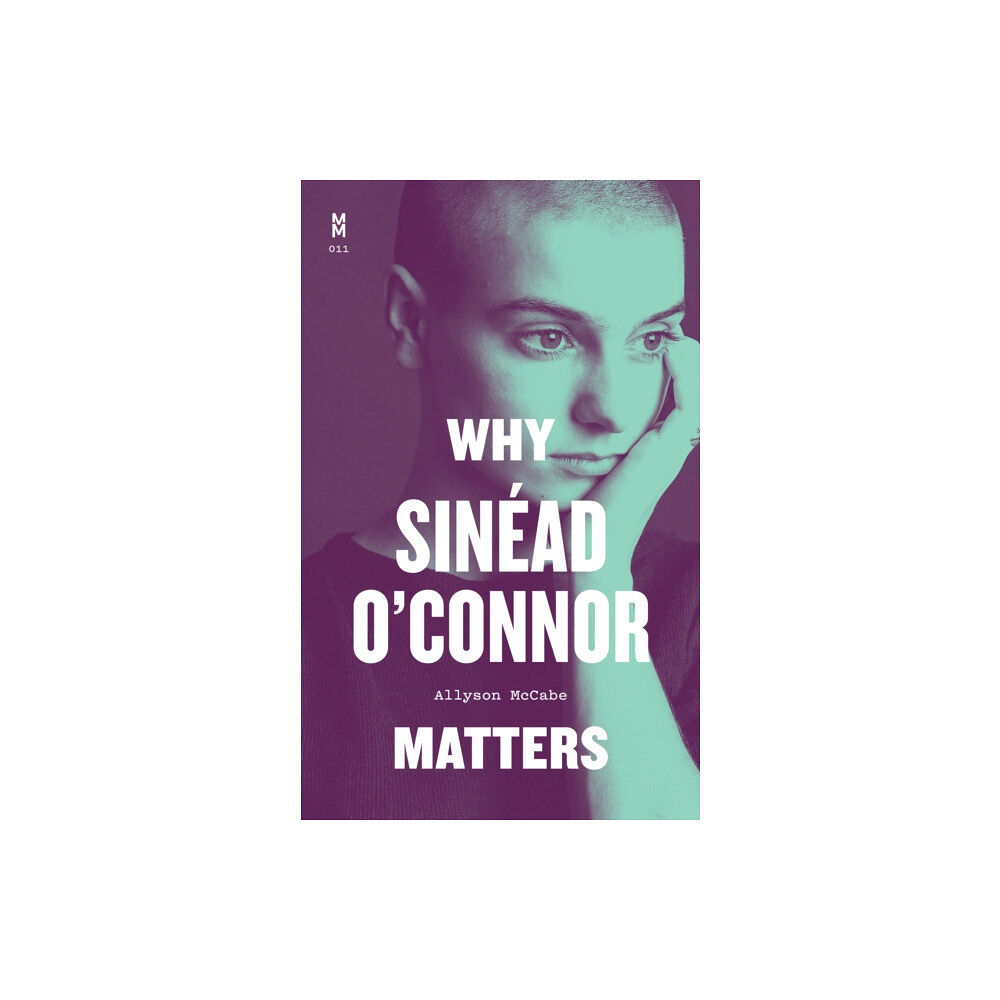 University of Texas Press Why Sinead O'Connor Matters (inbunden, eng)