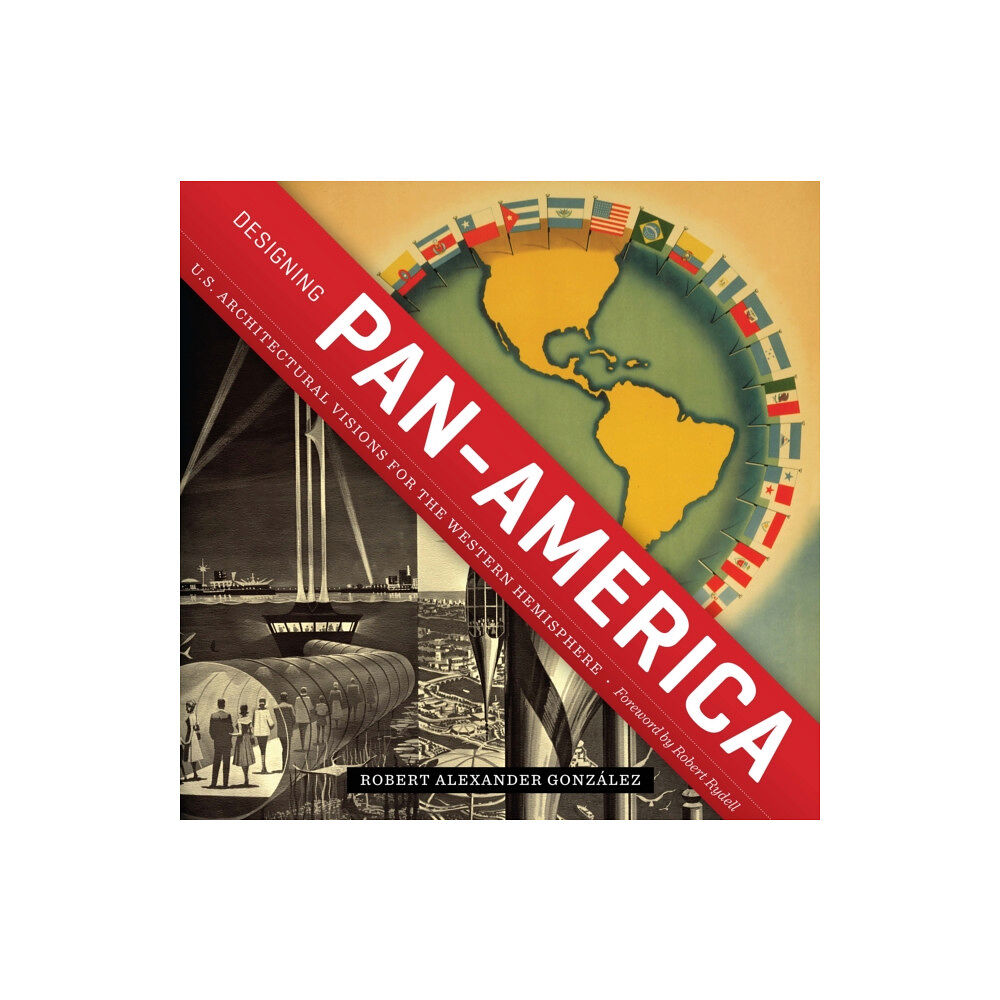 University of Texas Press Designing Pan-America (häftad, eng)