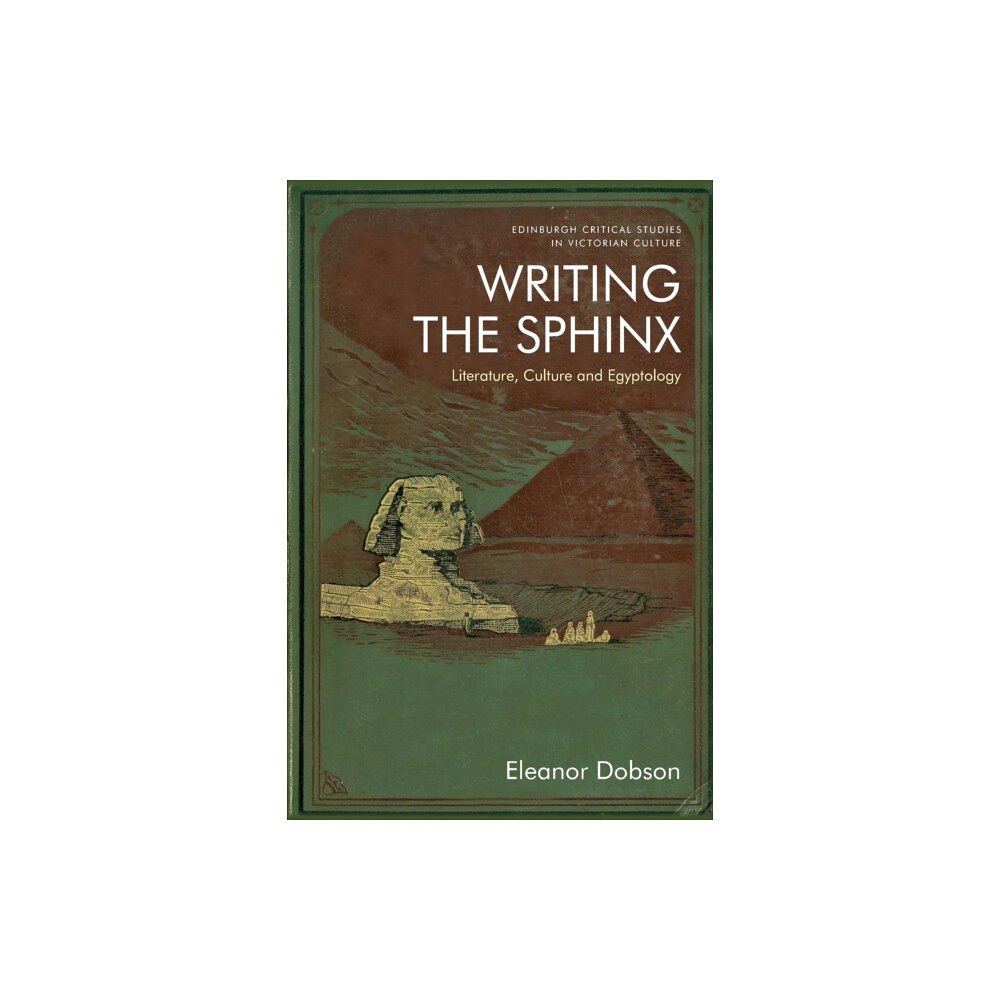 Edinburgh university press Writing the Sphinx (häftad, eng)