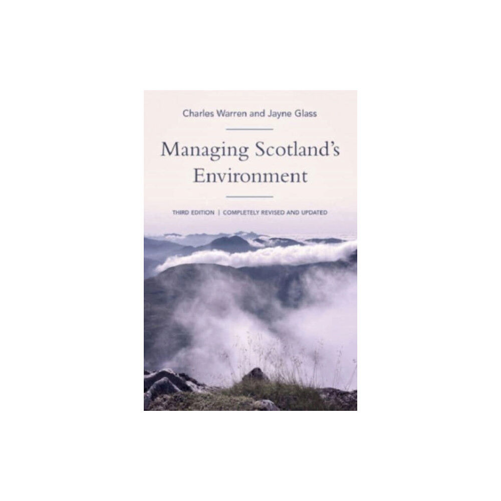 Edinburgh university press Managing Scotland's Environment (häftad, eng)