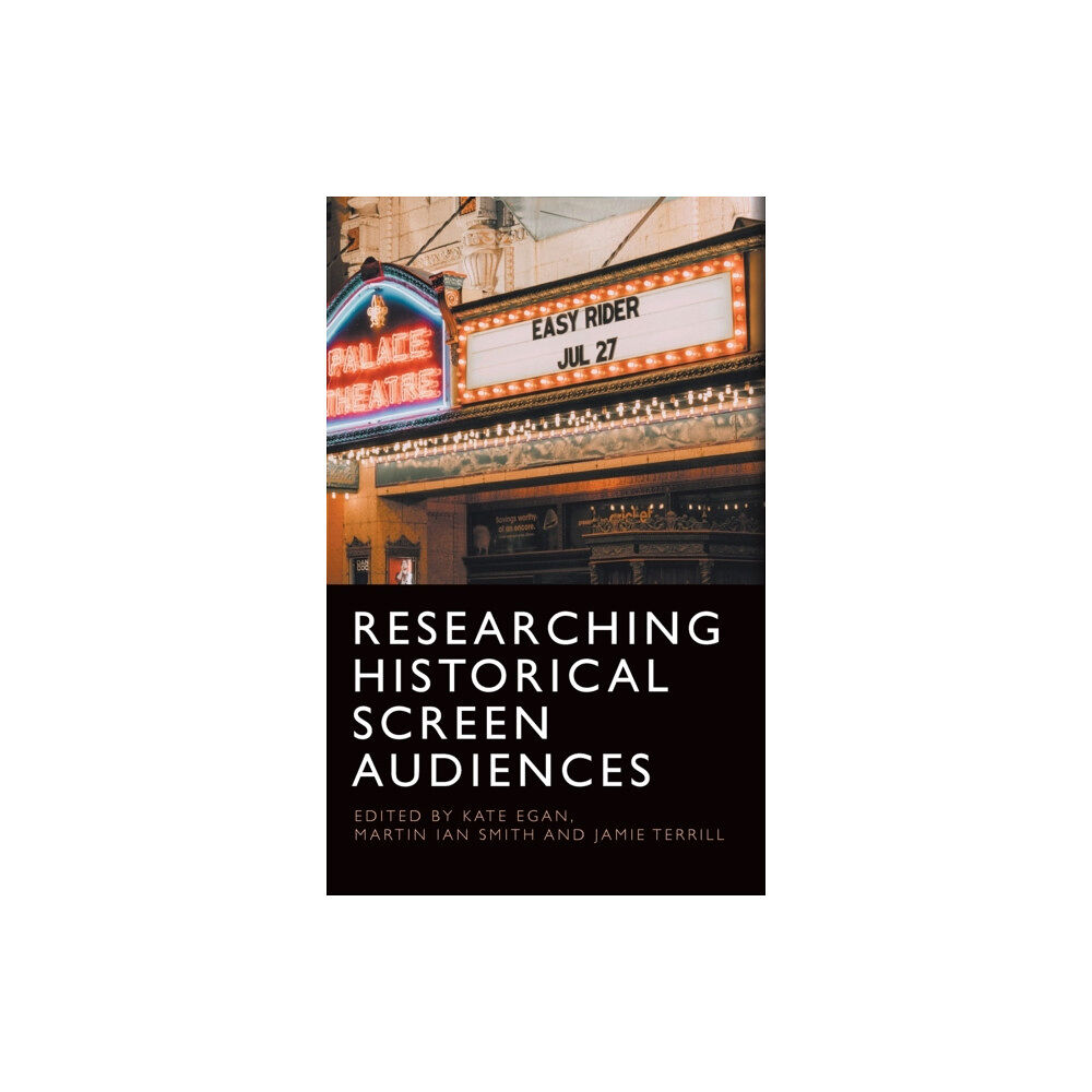 Edinburgh university press Researching Historical Screen Audiences (inbunden, eng)