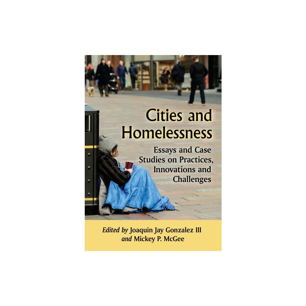 McFarland & Co Inc Cities and Homelessness (häftad, eng)