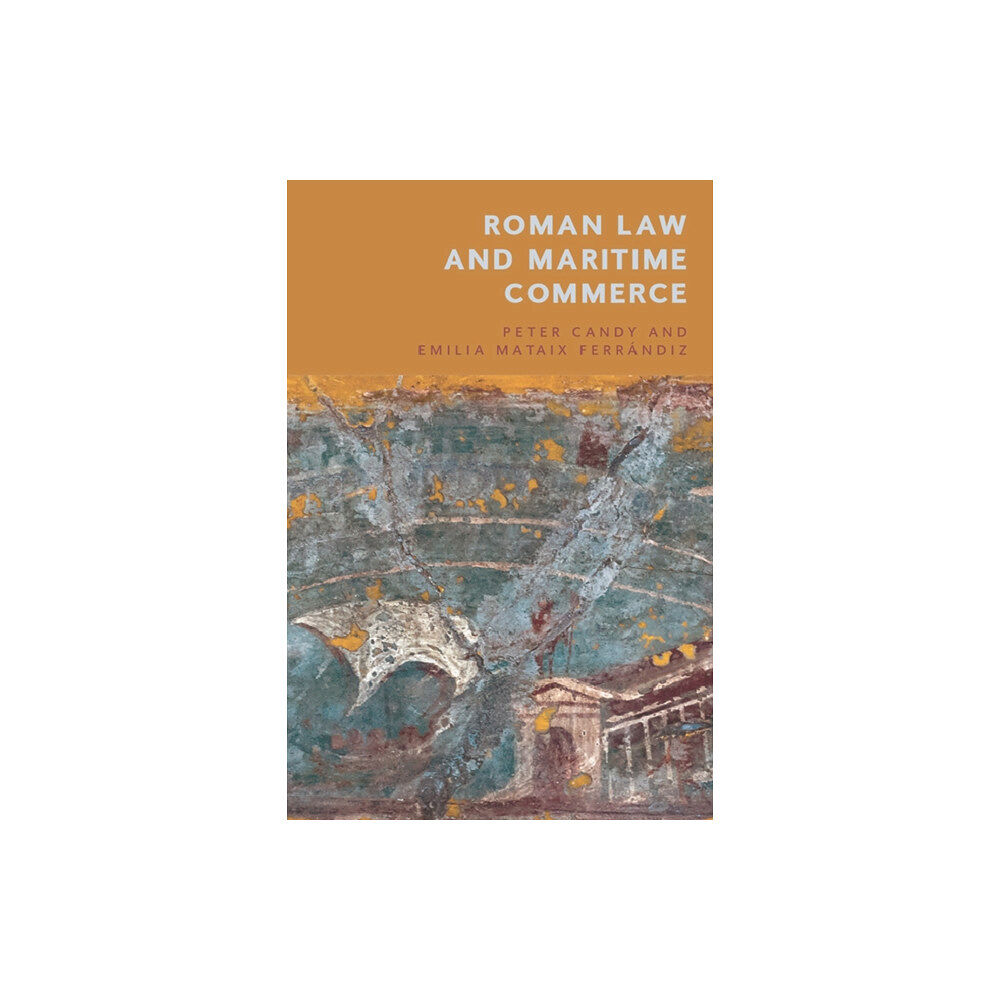 Edinburgh university press Roman Law and Maritime Commerce (häftad, eng)