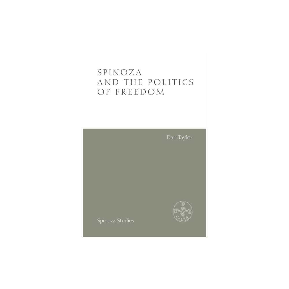 Edinburgh university press Spinoza and the Politics of Freedom (häftad, eng)