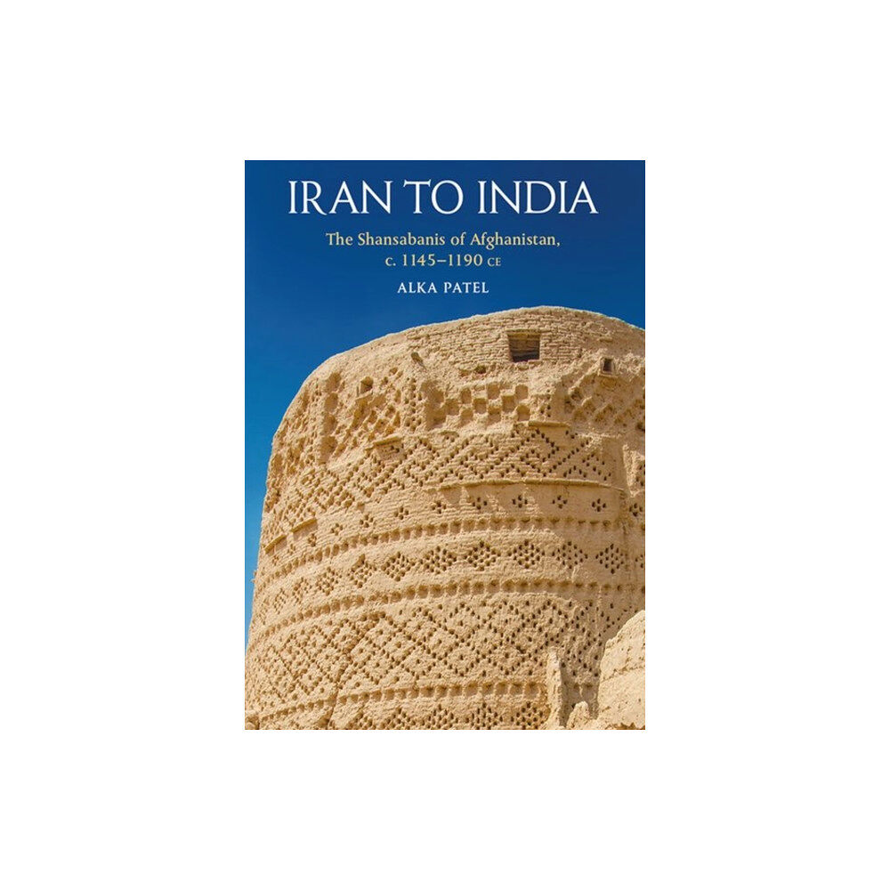 Edinburgh university press Iran to India (inbunden, eng)