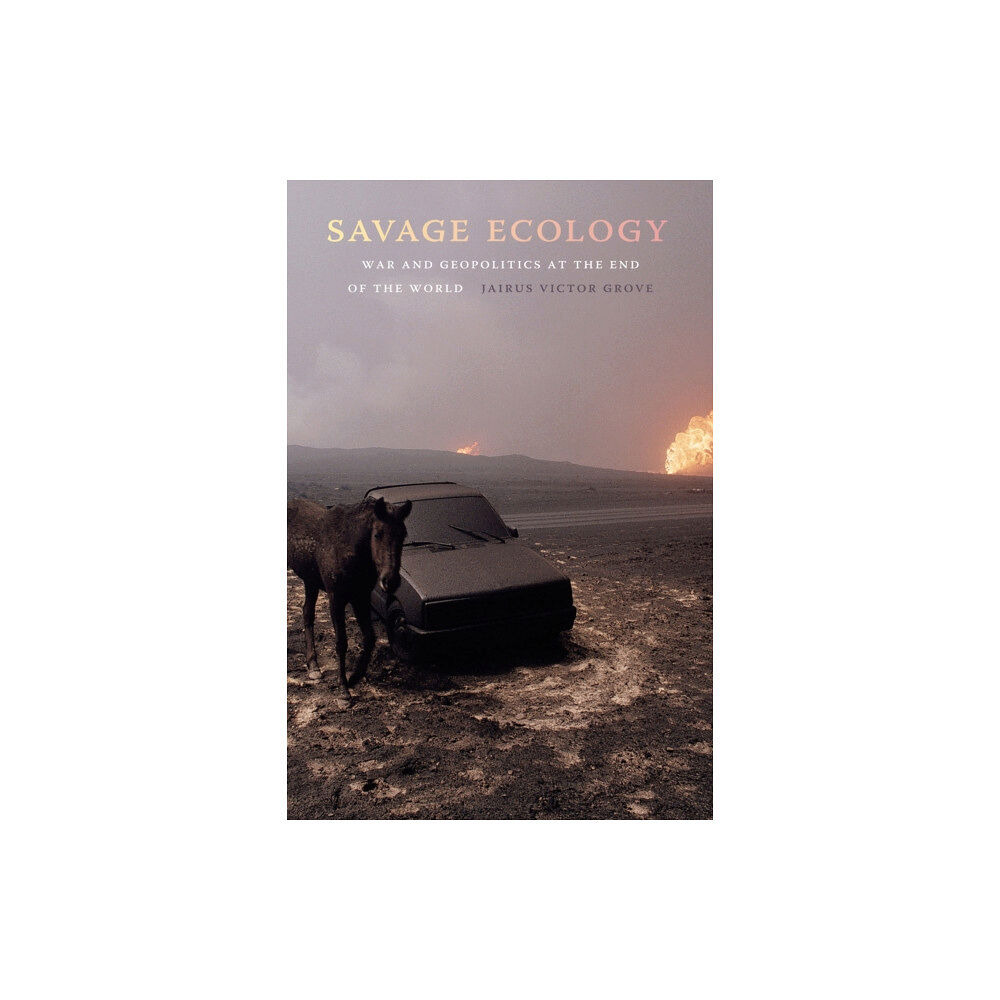 Duke university press Savage Ecology (inbunden, eng)