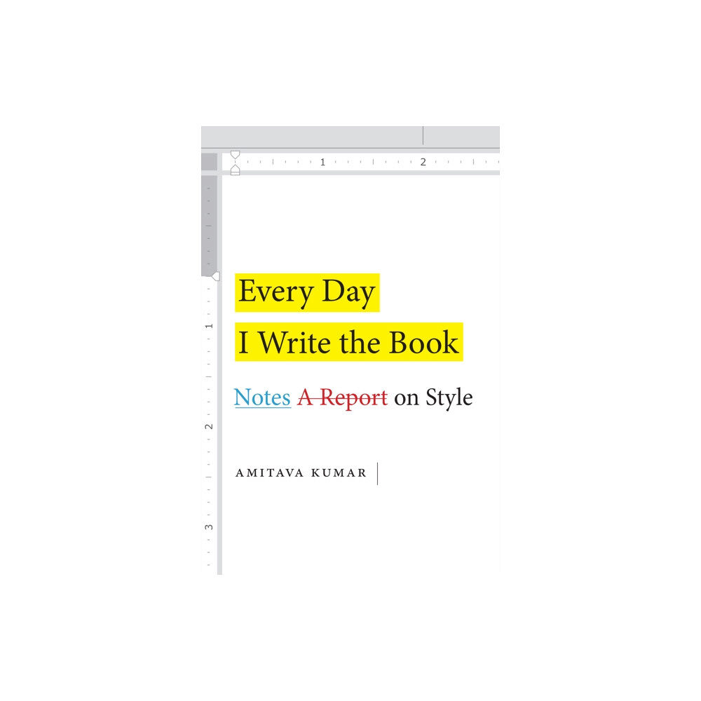 Duke university press Every Day I Write the Book (inbunden, eng)