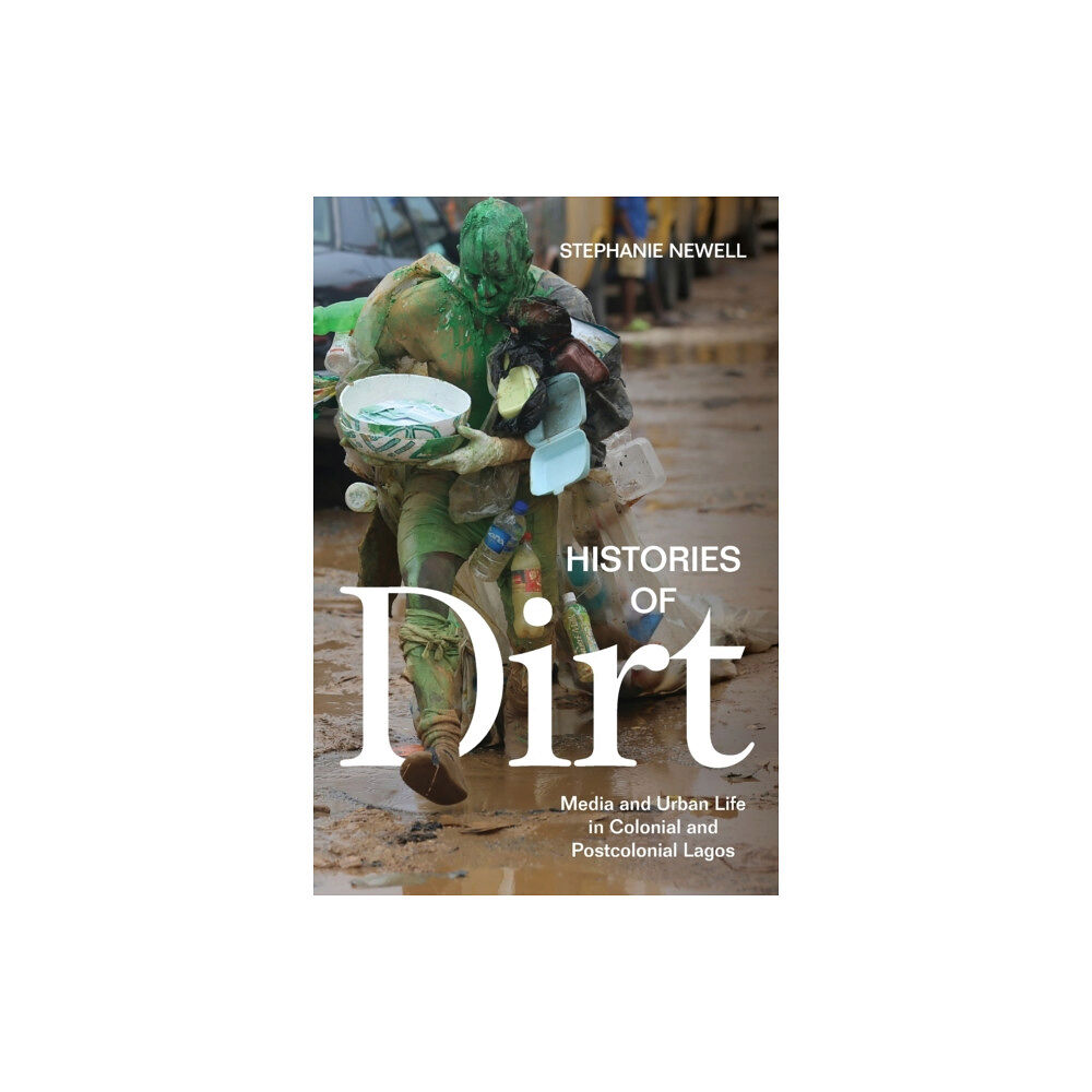 Duke university press Histories of Dirt (häftad, eng)