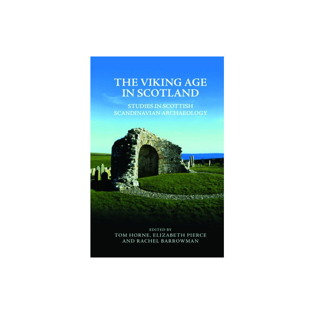 Edinburgh university press The Viking Age in Scotland (inbunden, eng)