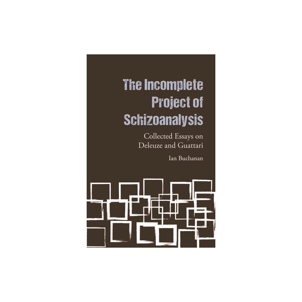 Edinburgh university press The Incomplete Project of Schizoanalysis (häftad, eng)