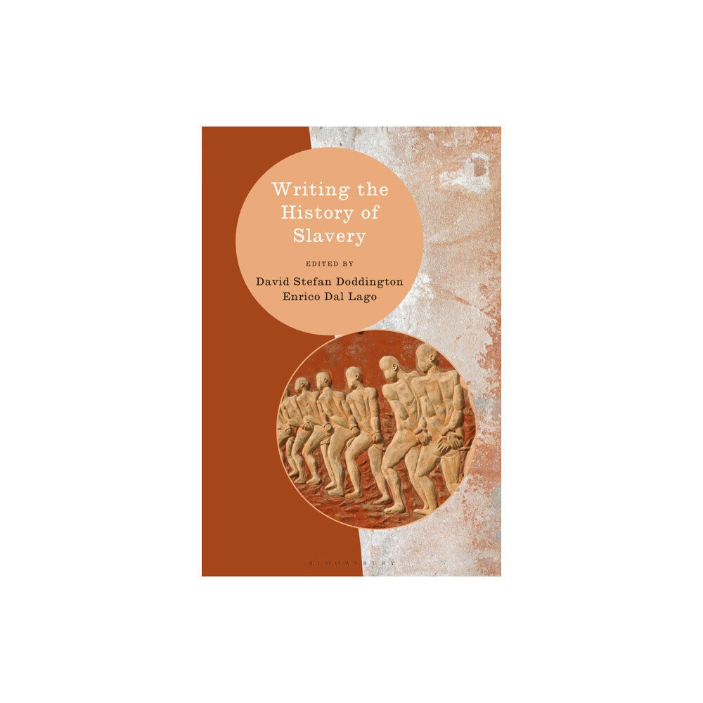 Bloomsbury Publishing PLC Writing the History of Slavery (häftad, eng)