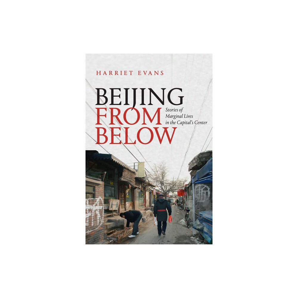 Duke university press Beijing from Below (häftad, eng)