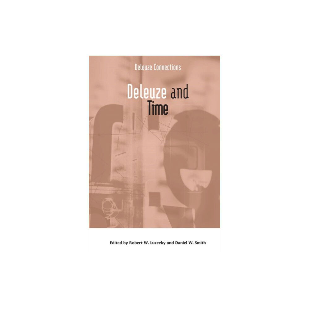 Edinburgh university press Deleuze and Time (inbunden, eng)