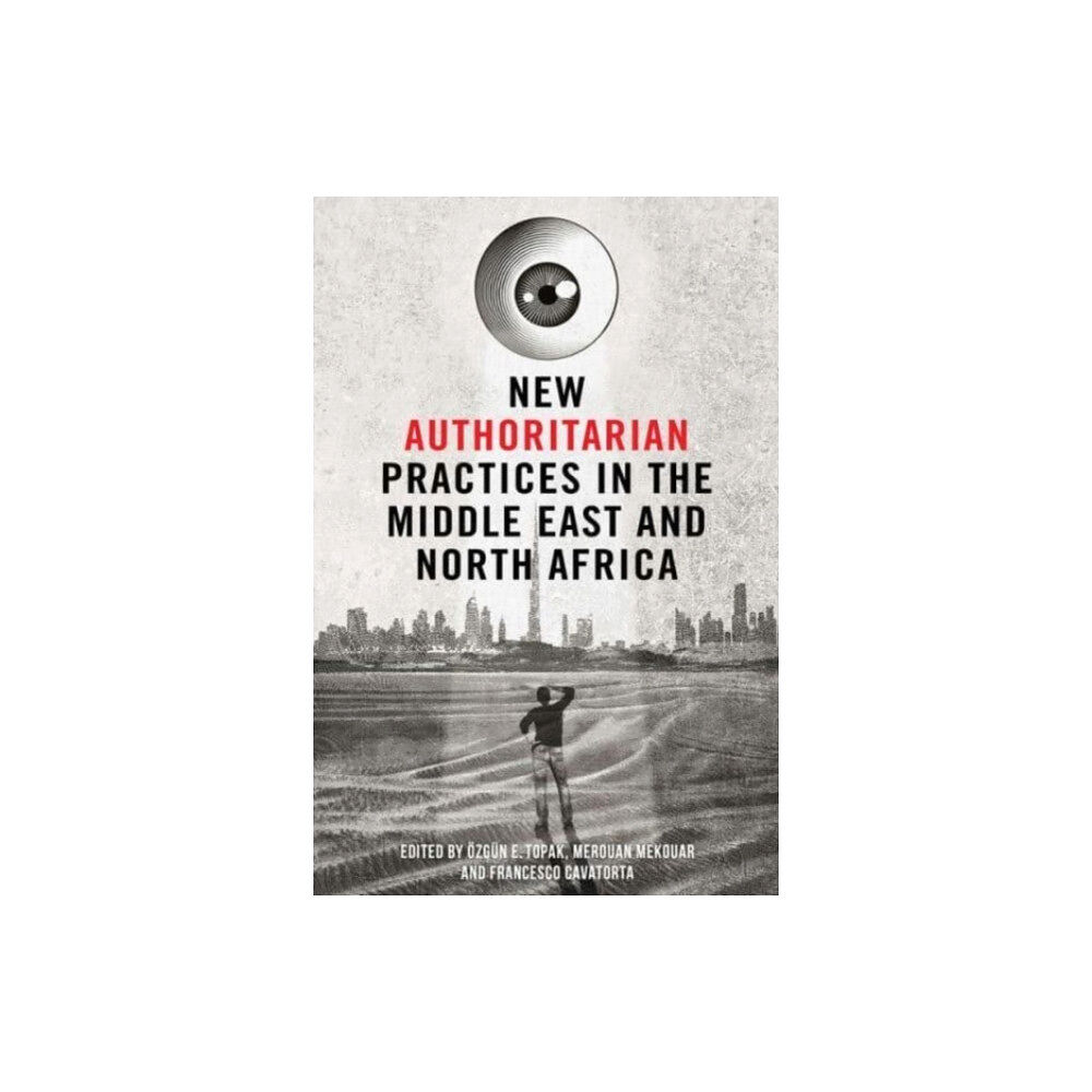 Edinburgh university press New Authoritarian Practices in the Middle East and North Africa (häftad, eng)