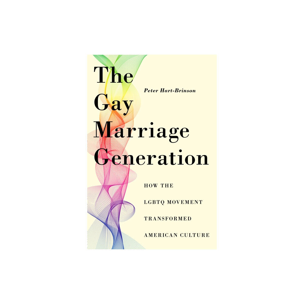 New York University Press The Gay Marriage Generation (inbunden, eng)