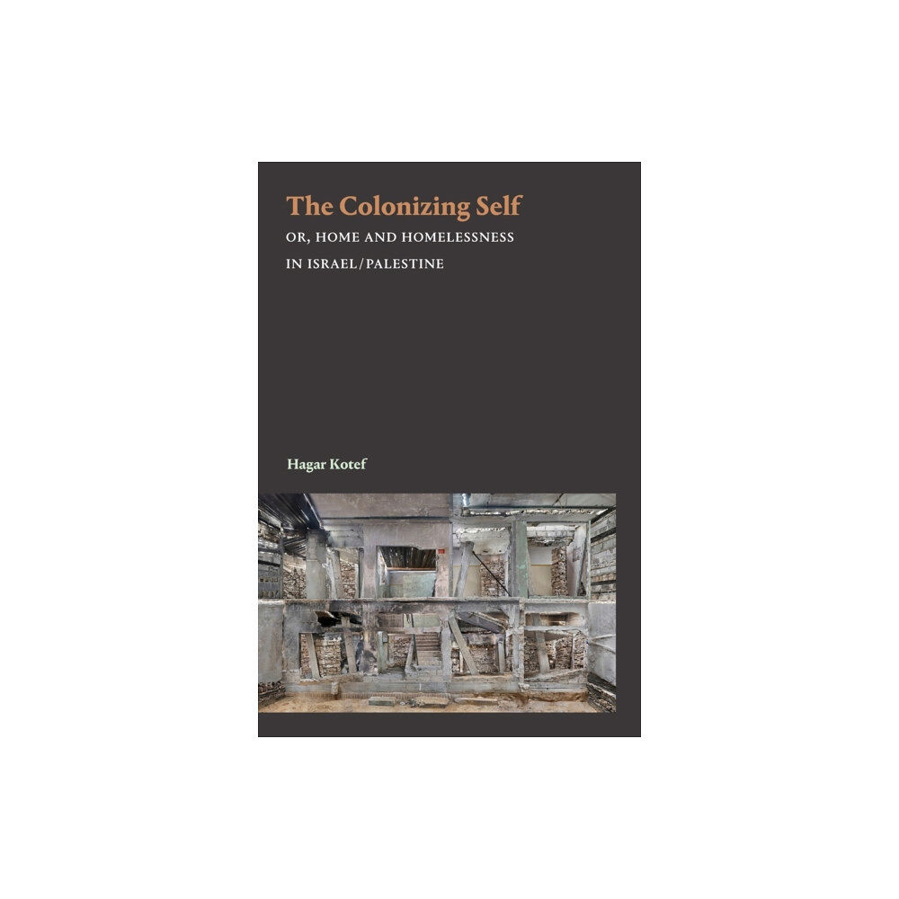 Duke university press The Colonizing Self (häftad, eng)