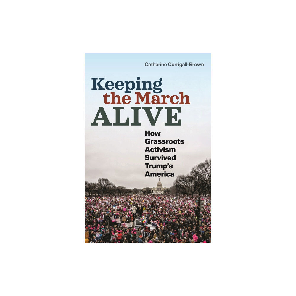 New York University Press Keeping the March Alive (häftad, eng)