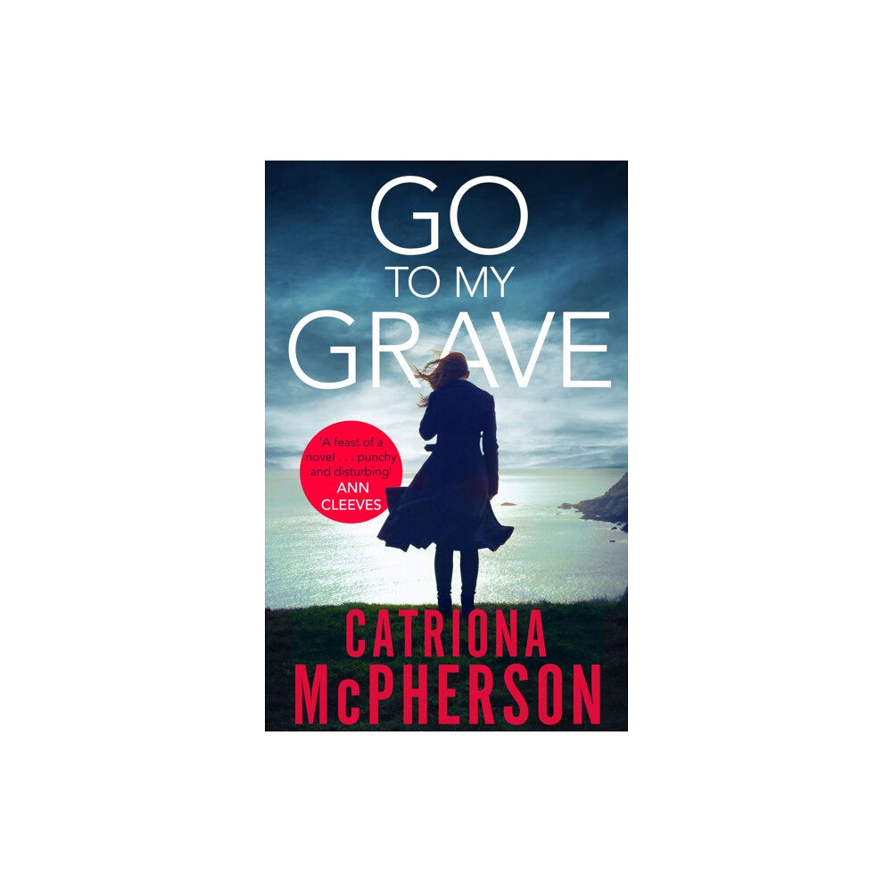 Little, Brown Book Group Go to my Grave (häftad, eng)
