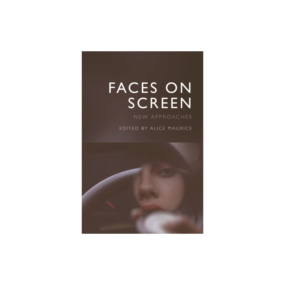 Edinburgh university press Faces on Screen (häftad, eng)