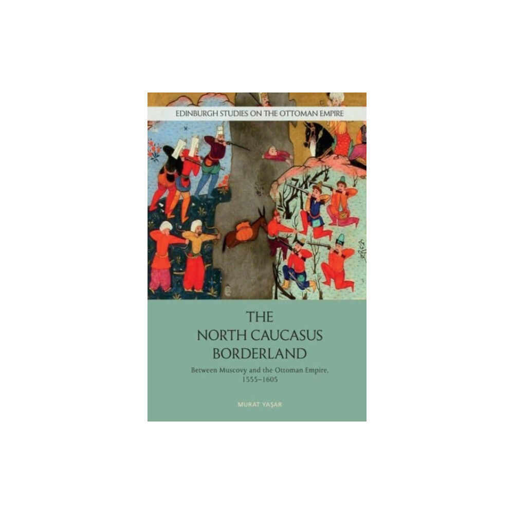 Edinburgh university press The North Caucasus Borderland (häftad, eng)