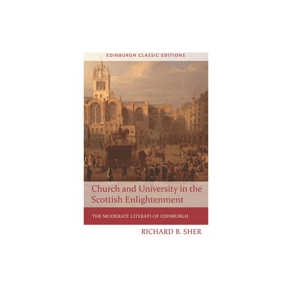 Edinburgh university press Church and University in the Scottish Enlightenment (häftad, eng)