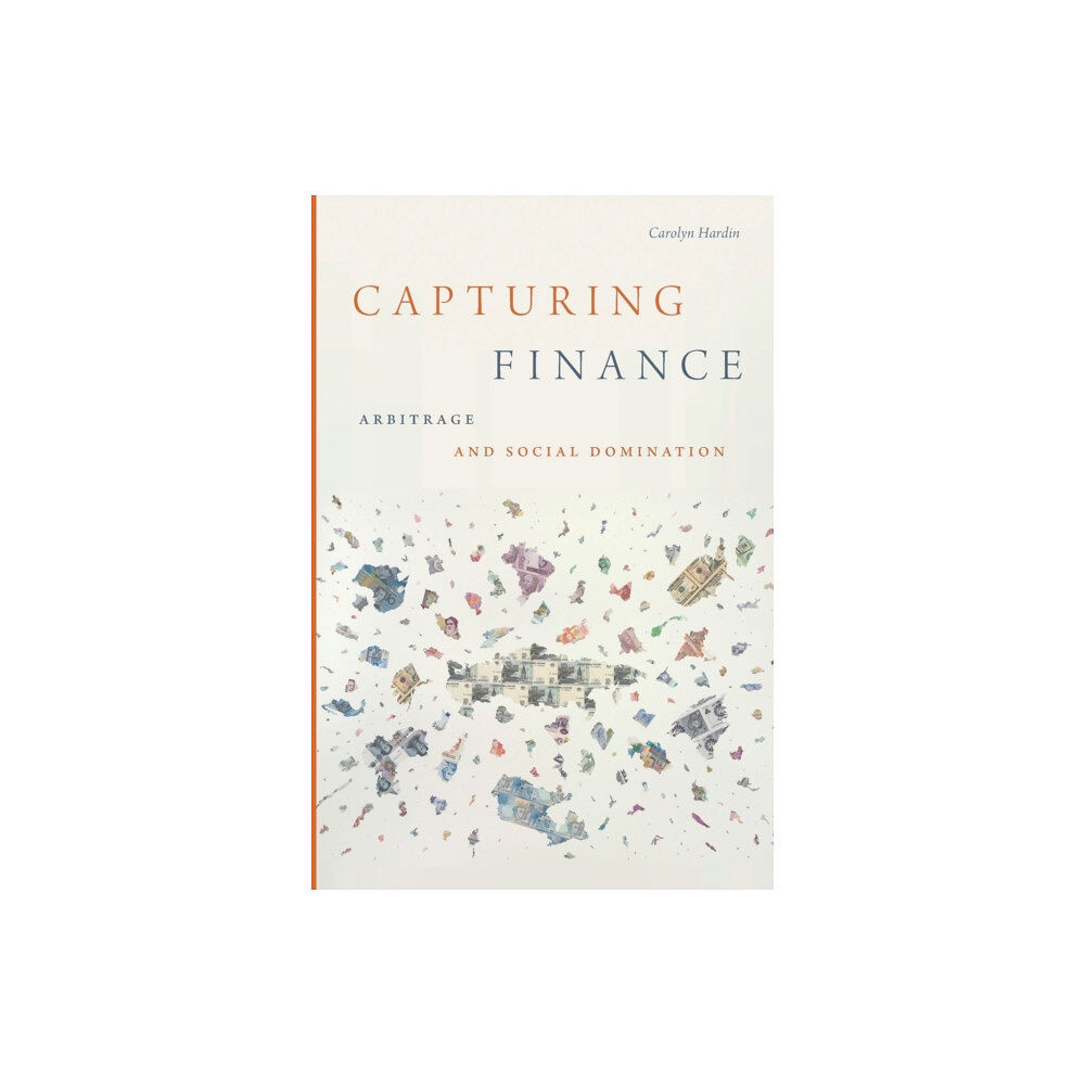 Duke university press Capturing Finance (häftad, eng)