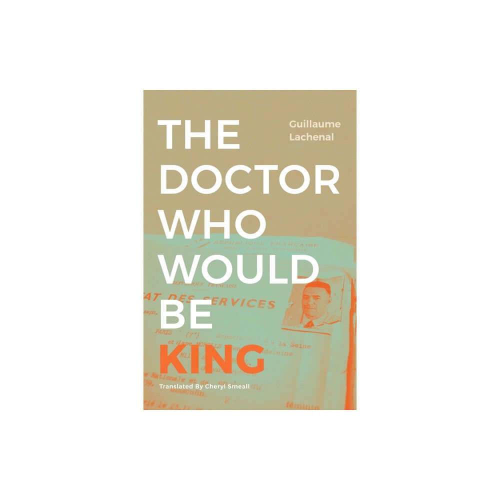 Duke university press The Doctor Who Would Be King (häftad, eng)