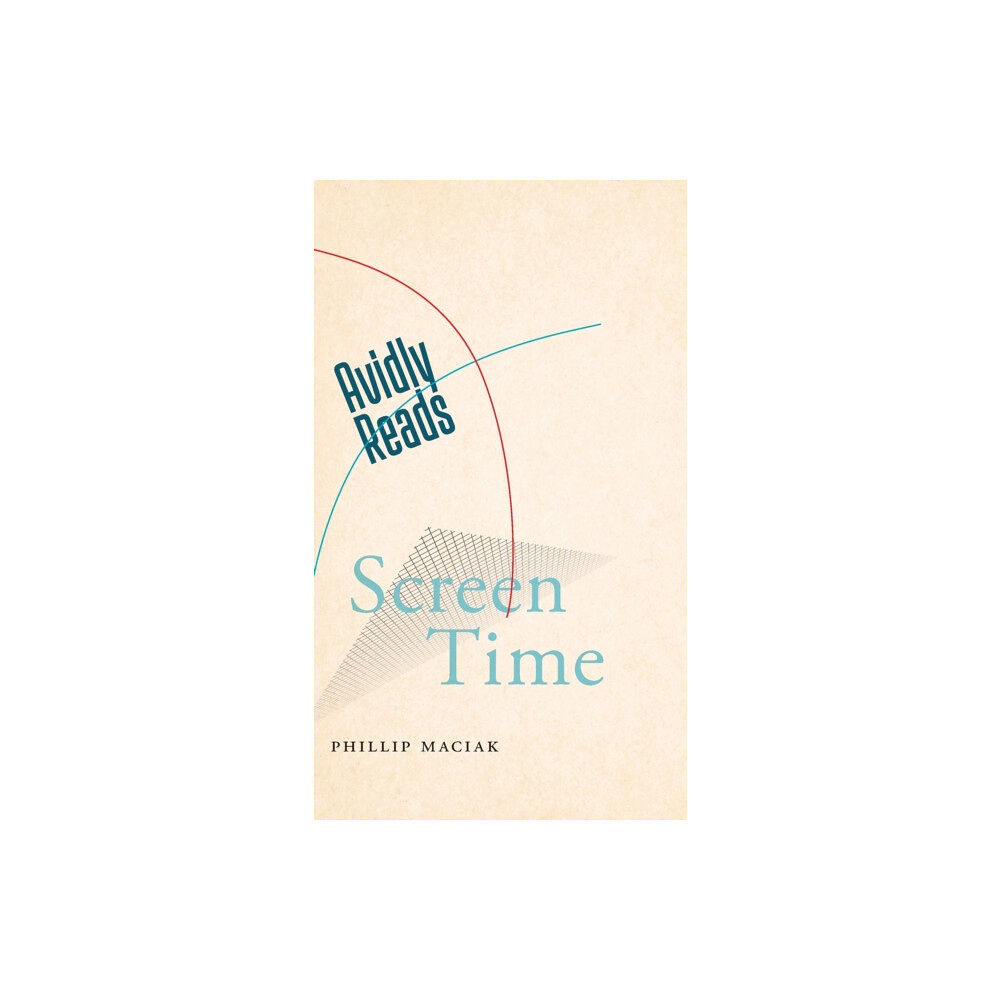 New York University Press Avidly Reads Screen Time (inbunden, eng)