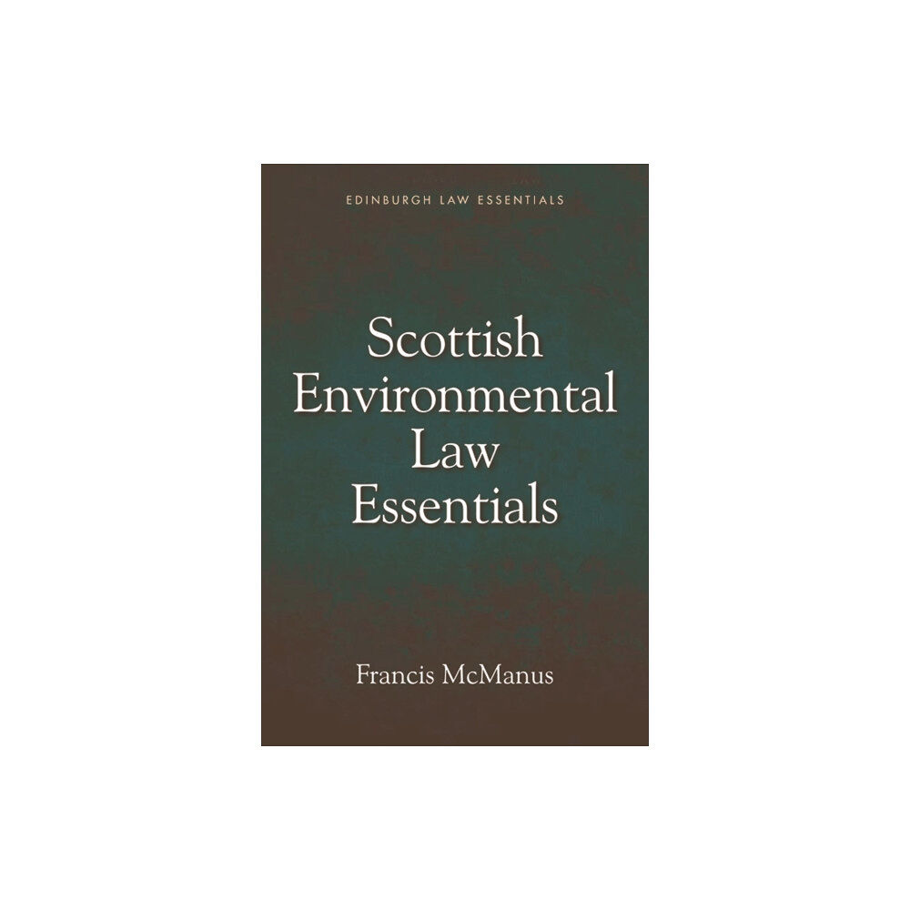 Edinburgh university press Scottish Environmental Law Essentials (häftad, eng)