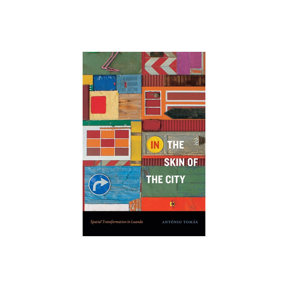 Duke university press In the Skin of the City (häftad, eng)